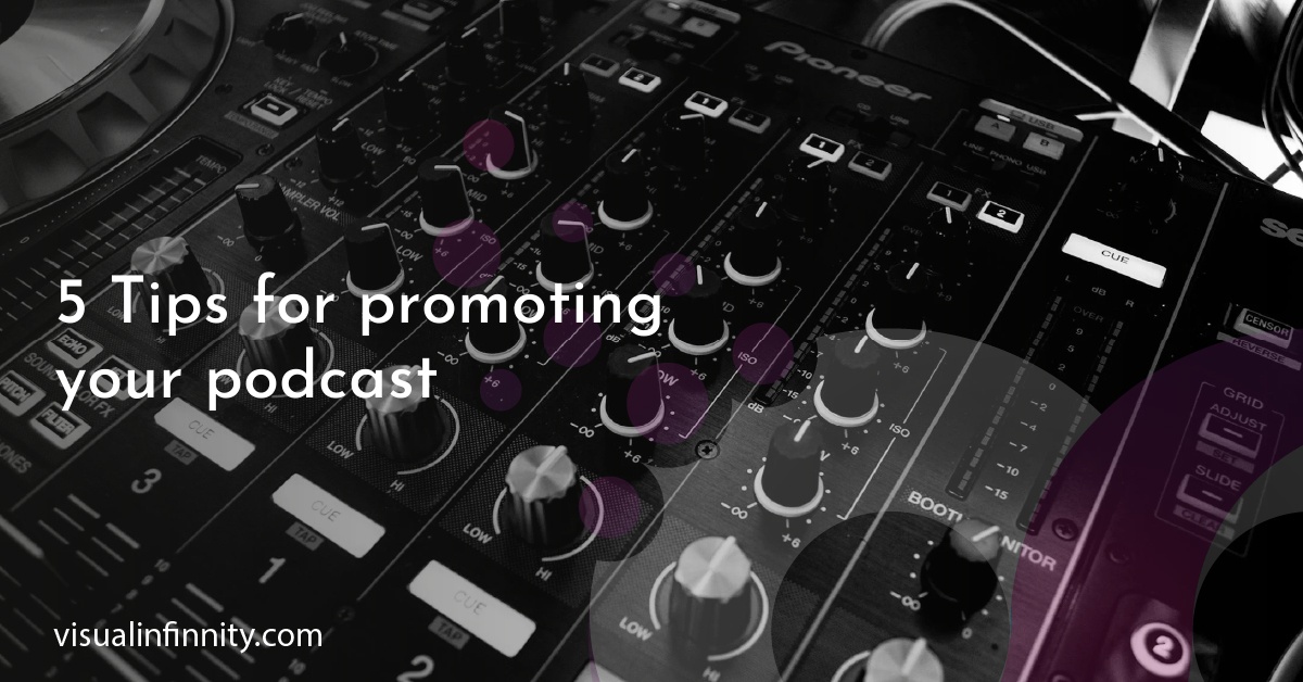 5 Tips for promoting your podcast