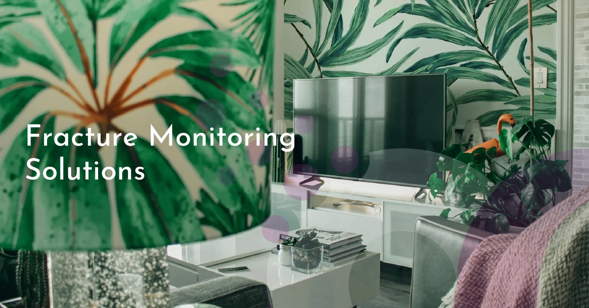 Fracture Monitoring Solutions