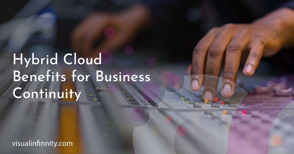 Hybrid Cloud Benefits for Business Continuity