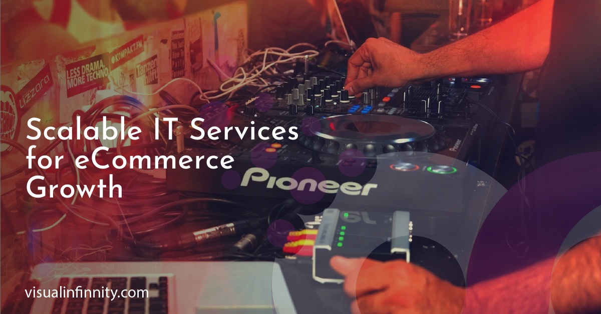 Scalable IT Services for eCommerce Growth