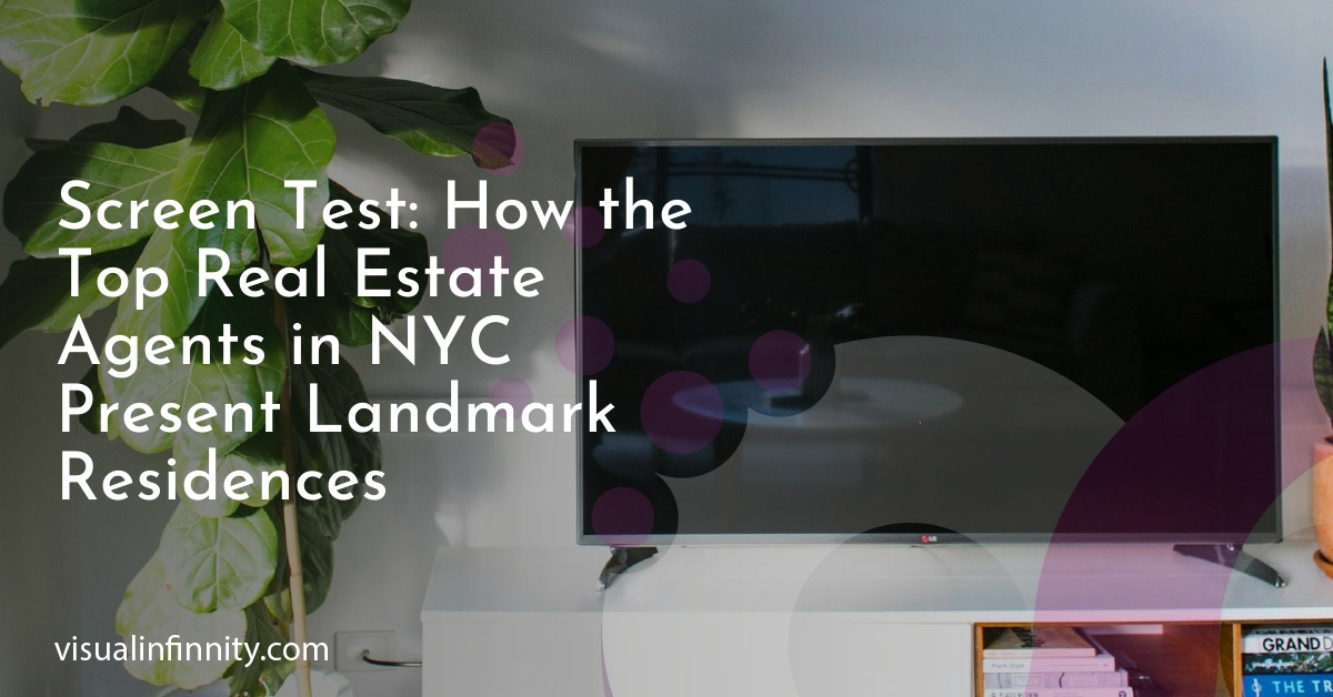 Screen Test: How the Top Real Estate Agents in NYC Present Landmark Residences